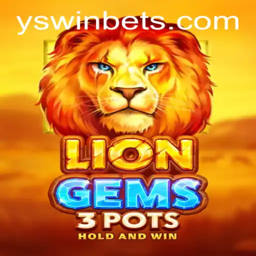 Discovering LionGems3pots: An Exciting Adventure in the World of YSwin.COM